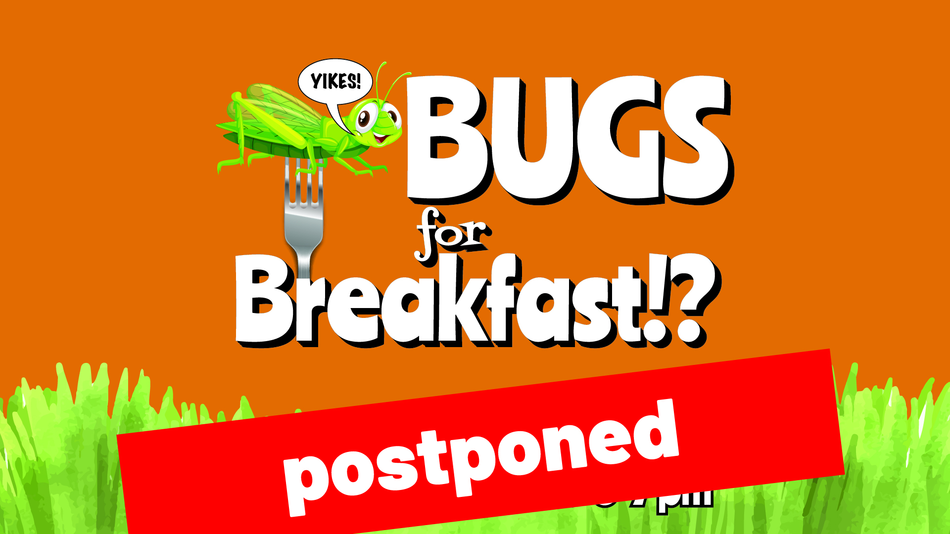 Postponed bugs for breakfast brown county public library